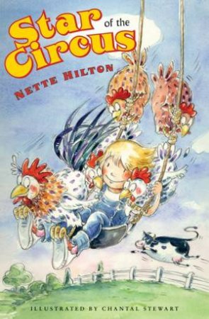 Star Of The Circus by Nette Hilton
