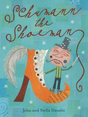 Schumann the Shoeman by John Danalis