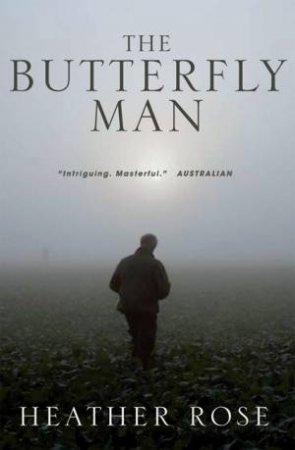 Butterfly Man by Heather Rose