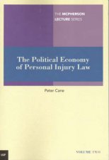 McPherson Lecture Series Volume Two The Political Economy Of Personal  Injury Law