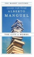 The City Of Words Massey Lecture Series