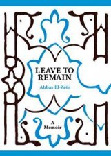 Leave To Remain A Memoir