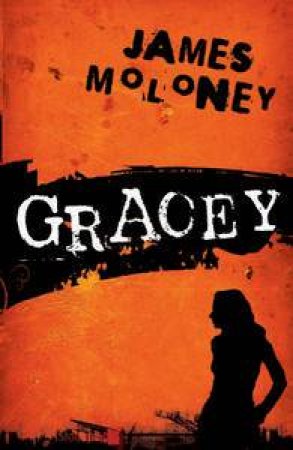 Gracey by James Moloney