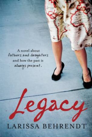 Legacy by Larissa Behrendt