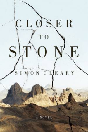 Closer To Stone by Simon Cleary