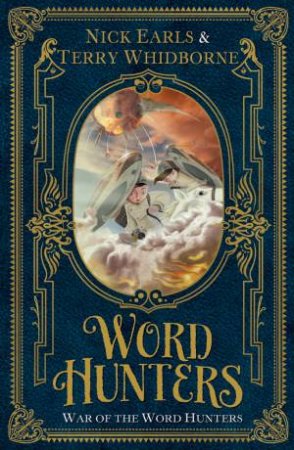 War Of The Word Hunters by Nick Earls & Terry Whidborne