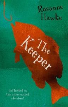 The Keeper by Rosanne Hawke