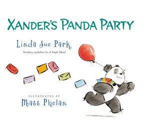 Xander's Panda Party by Linda Sue Park & Matt Phelan 