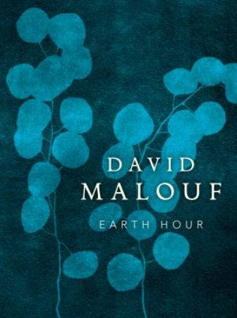 Earth Hour by David Malouf