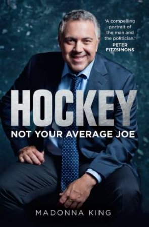 Hockey: Not Your Average Joe by Madonna King