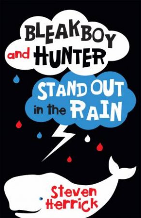 Bleakboy And Hunter Stand Out In The Rain by Steven Herrick