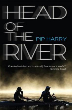 Head Of The River by Pip Harry