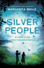 Silver People Voices from the Panama Canal