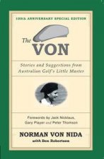 The Von Stories  Suggestions from Australian Golfs Little Master 10th Anniversary Special Edition