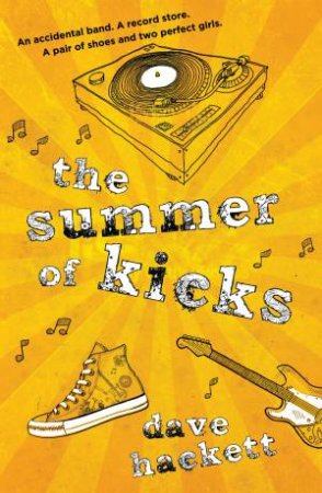 The Summer of Kicks by Dave Hackett