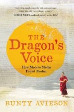 The Dragons Voice How Modern Media Found Bhutan