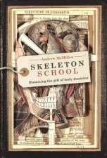 Skeleton School Dissecting The Gift Of Body Donation