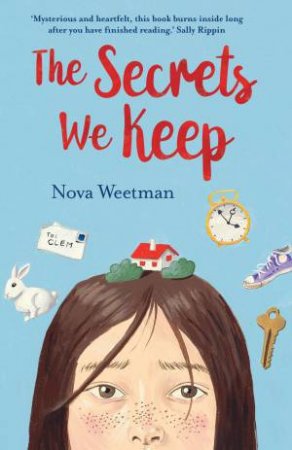 The Secrets We Keep by Nova Weetman