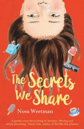 The Secrets We Share by Nova Weetman