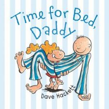Time For Bed Daddy