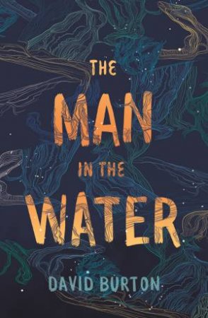 The Man In The Water by David Burton