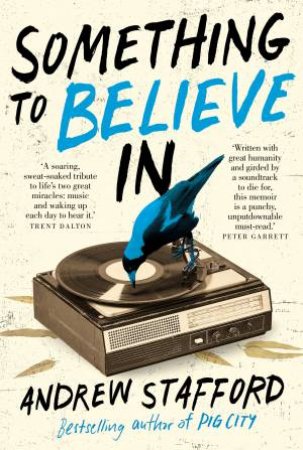 Something To Believe In by Andrew Stafford