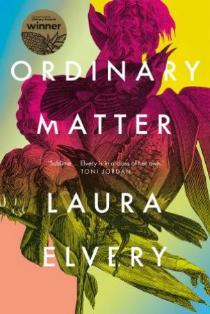 Ordinary Matter by Laura Elvery
