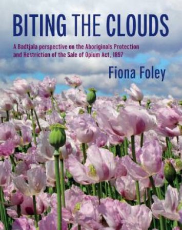 Biting The Clouds by Fiona Foley