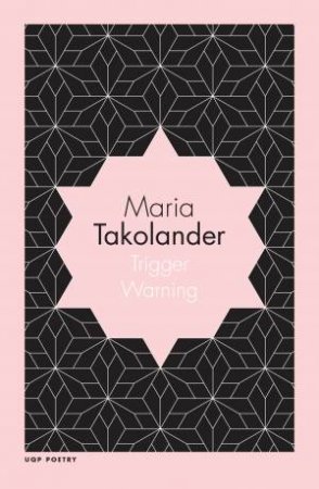 Trigger Warning by Maria Takolander