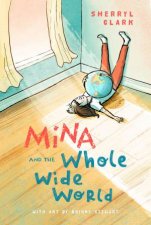 Mina And The Whole Wide World