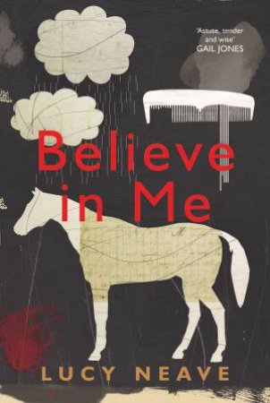 Believe In Me by Lucy Neave