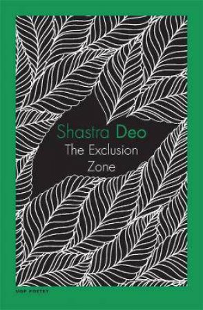 The Exclusion Zone by Shastra Deo