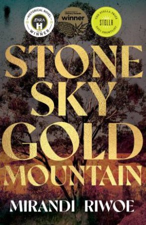 Stone Sky Gold Mountain by Mirandi Riwoe