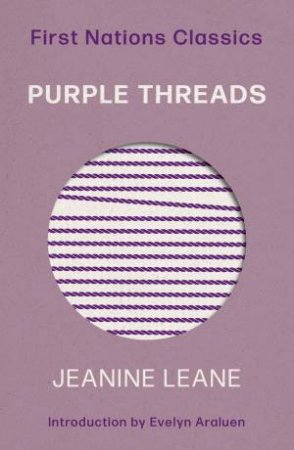 First Nations Classics: Purple Threads by Jeanine Leane