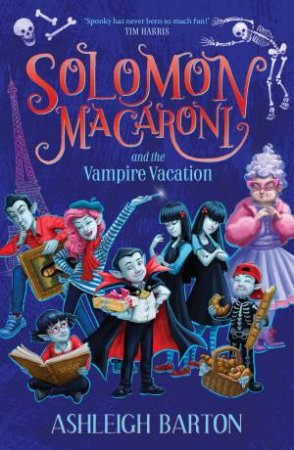 Solomon Macaroni and the Vampire Vacation by Ashleigh Barton