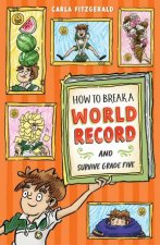 How to Break a World Record and Survive Grade Five