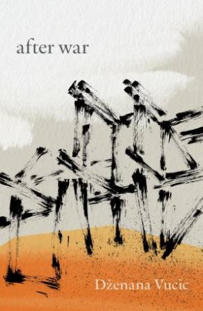 after war by Dzenana Vucic