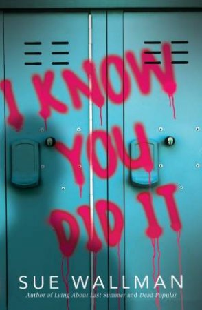 I Know You Did It! by Sue Wallman