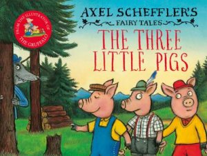 The Three Little Pigs by Axel Scheffler