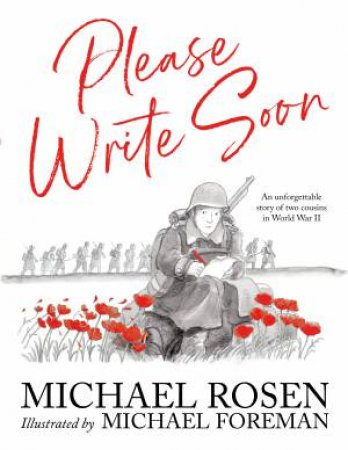 Please Write Soon by Michael Rosen & Michael Foreman