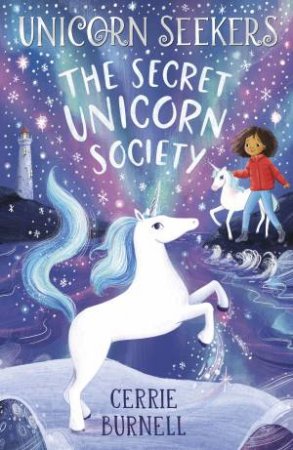 The Secret Unicorn Society by Cerrie Burnell