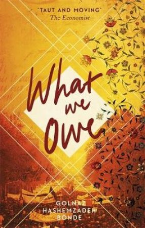 What We Owe by Golnaz Hashemzadeh Bonde