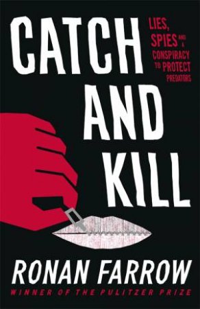 Catch And Kill by Ronan Farrow