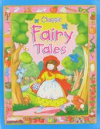 Classic Fairy Tales by Various