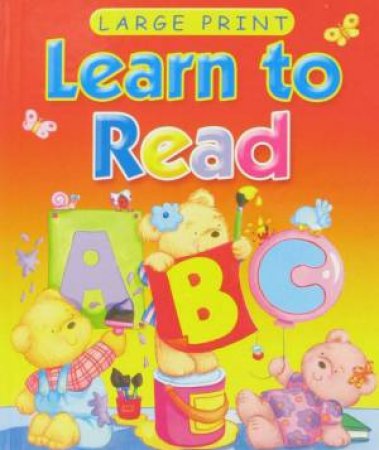 Large Print: Learn To Read by Various