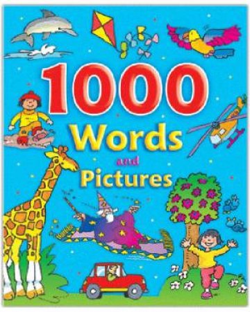 1000 Words & Pictures by Various