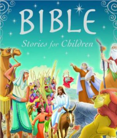 Bible Stories For Children by Various