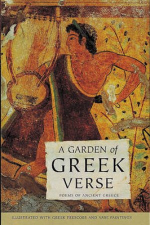A Garden of Greek Verse by Various