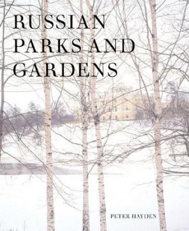 Russian Parks and Gardens by Various