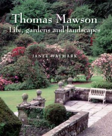 Thomas Mawson by Janet Waymark